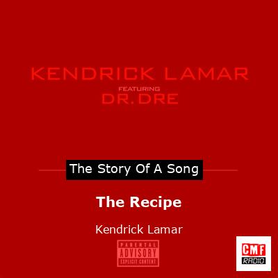 final cover The Recipe Kendrick Lamar