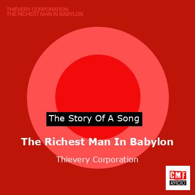 The Richest Man In Babylon – Thievery Corporation