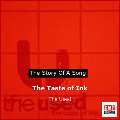 The Taste of Ink – The Used