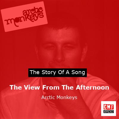 final cover The View From The Afternoon Arctic Monkeys