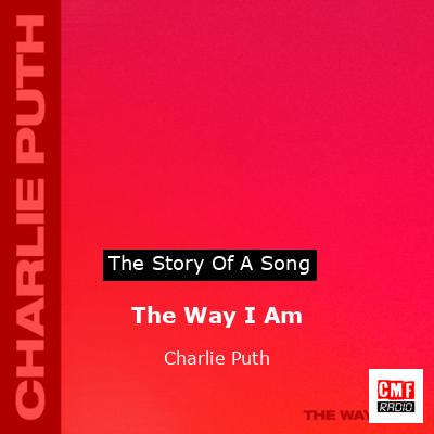 final cover The Way I Am Charlie Puth
