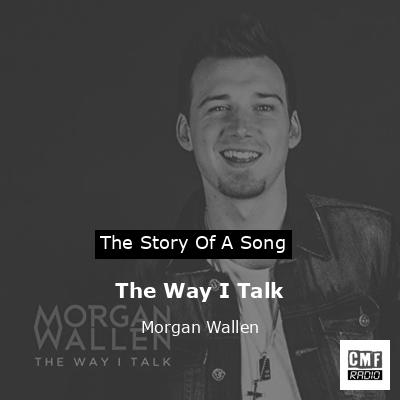 final cover The Way I Talk Morgan Wallen