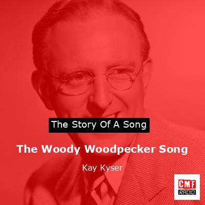 final cover The Woody Woodpecker Song Kay Kyser