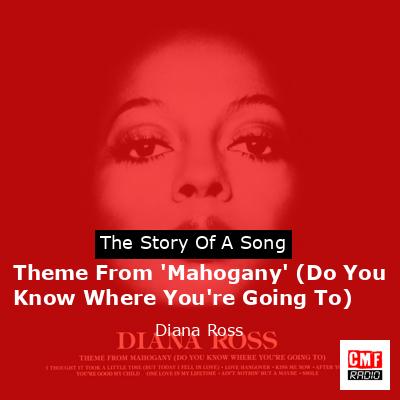 Theme From ‘Mahogany’ (Do You Know Where You’re Going To) – Diana Ross