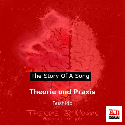 Hoeveelheid geld duif Situatie The story and meaning of the song 'Theorie und Praxis - Bushido '