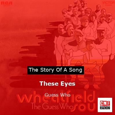 These Eyes – Guess Who
