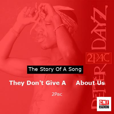 final cover They Dont Give A About Us 2Pac