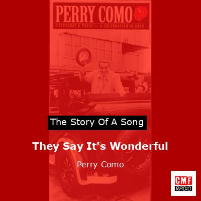They Say It’s Wonderful – Perry Como