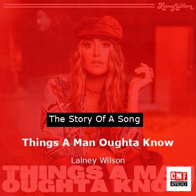 Things A Man Oughta Know – Lainey Wilson