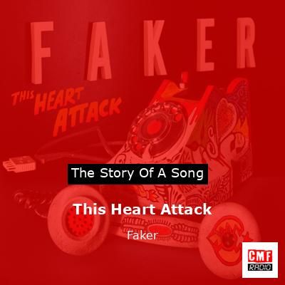 This Heart Attack – Faker