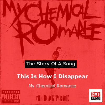 final cover This Is How I Disappear My Chemical Romance