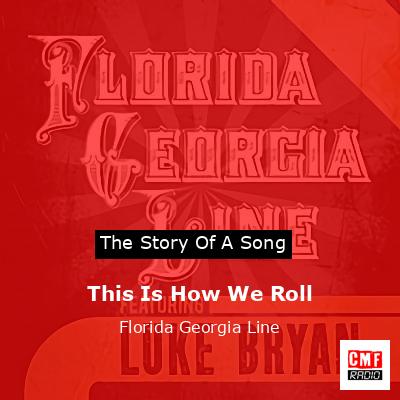 final cover This Is How We Roll Florida Georgia Line