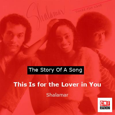 This Is for the Lover in You – Shalamar