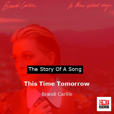 This Time Tomorrow – Brandi Carlile
