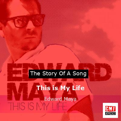 This is My Life – Edward Maya