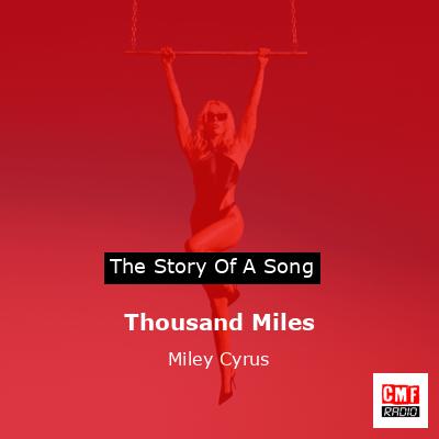 Thousand Miles – Miley Cyrus