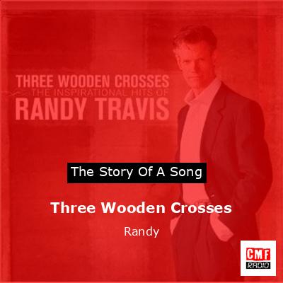 Three Wooden Crosses – Randy