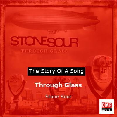 Through Glass – Stone Sour