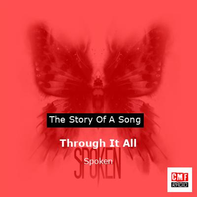 Through It All – Spoken
