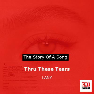 Thru These Tears – LANY