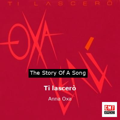 Ti lascerò – Anna Oxa