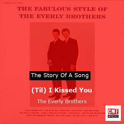 final cover Til I Kissed You The Everly Brothers
