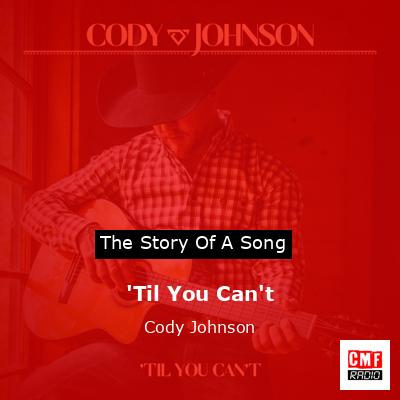 final cover Til You Cant Cody Johnson