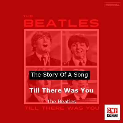 final cover Till There Was You The Beatles