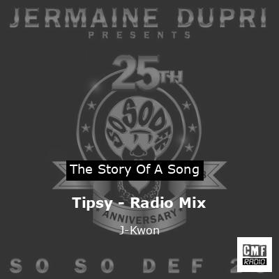 Tipsy – Radio Mix – J-Kwon