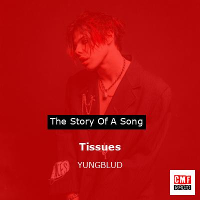 final cover Tissues YUNGBLUD