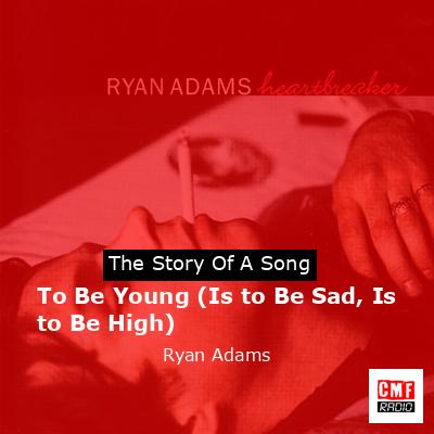 final cover To Be Young Is to Be Sad Is to Be High Ryan Adams