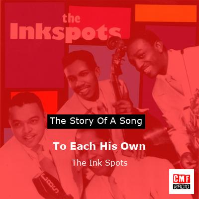 final cover To Each His Own The Ink Spots