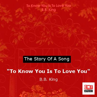 final cover To Know You Is To Love You B.B. King
