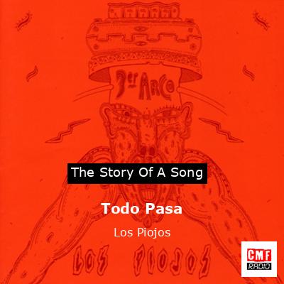 Todo Pasa – Los Piojos