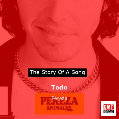 Todo – Pereza
