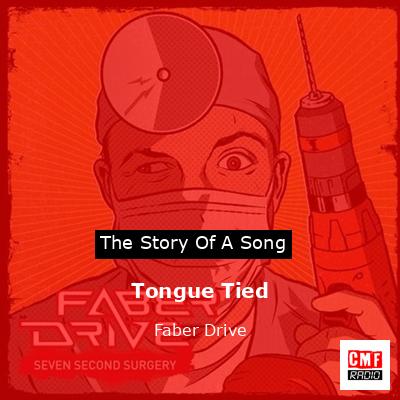 Tongue Tied – Faber Drive