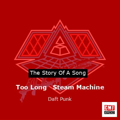final cover Too Long Steam Machine Daft Punk