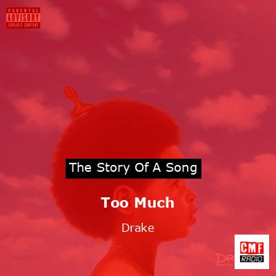 Too Much – Drake
