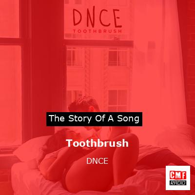 final cover Toothbrush DNCE