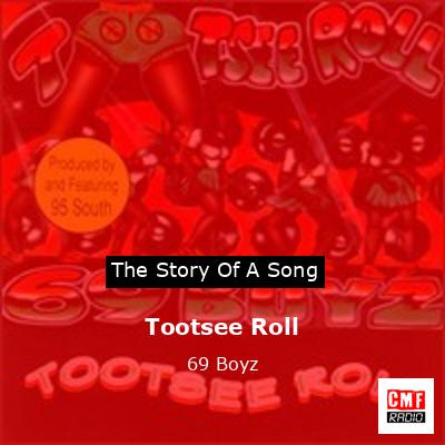 Tootsee Roll – 69 Boyz