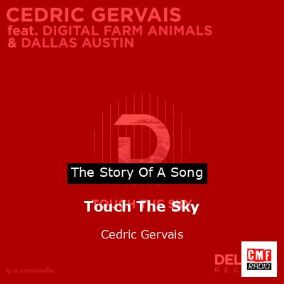 Touch The Sky – Cedric Gervais