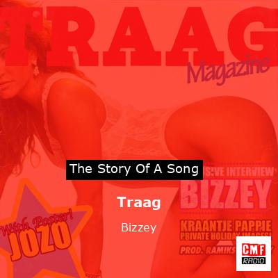 Traag – Bizzey