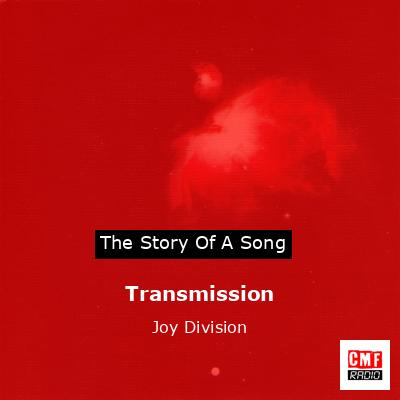 Transmission – Joy Division