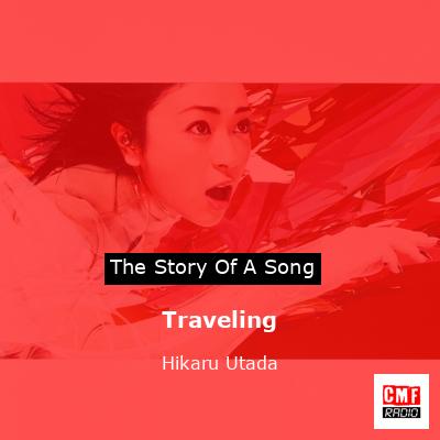 Traveling – Hikaru Utada