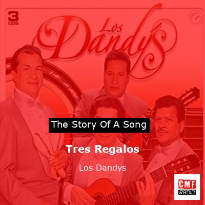 Tres Regalos – Los Dandys