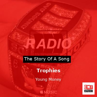 Trophies – Young Money