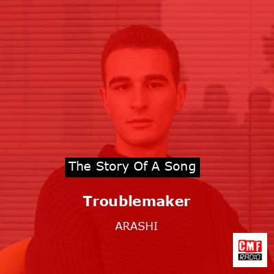 Troublemaker – ARASHI
