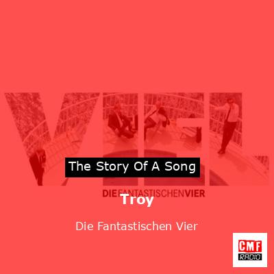 Troy – Die Fantastischen Vier
