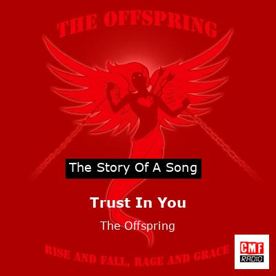 Trust In You – The Offspring