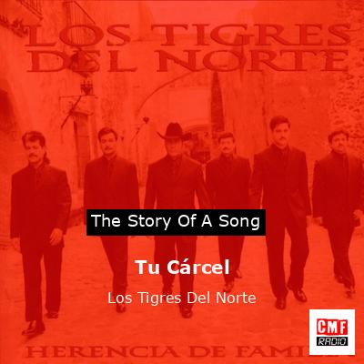 final cover Tu Carcel Los Tigres Del Norte